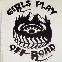 Girls Play Off Road - Newbie Day